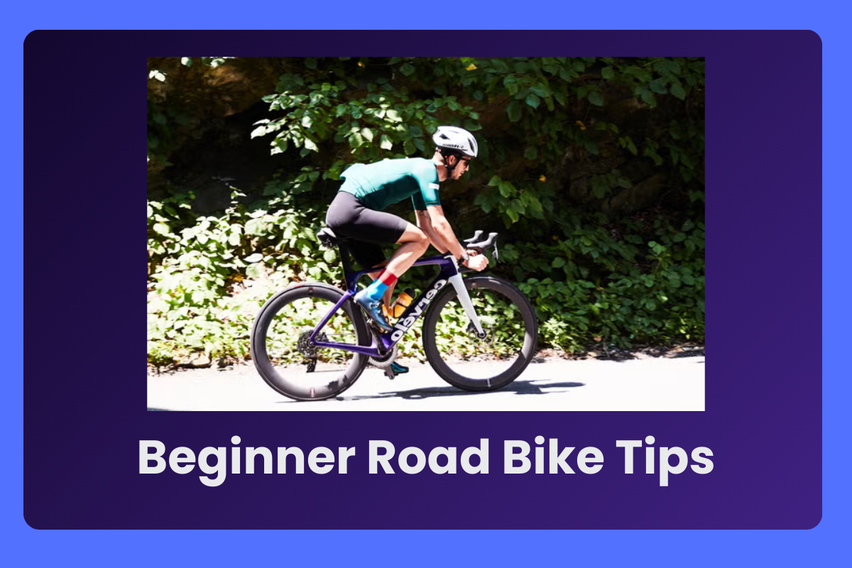 Beginner Road Bike Tips: Essential Advice for New Cyclists