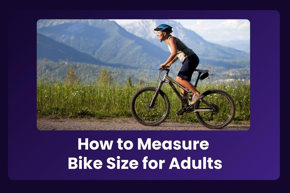 How to Measure Bike Size for Adults